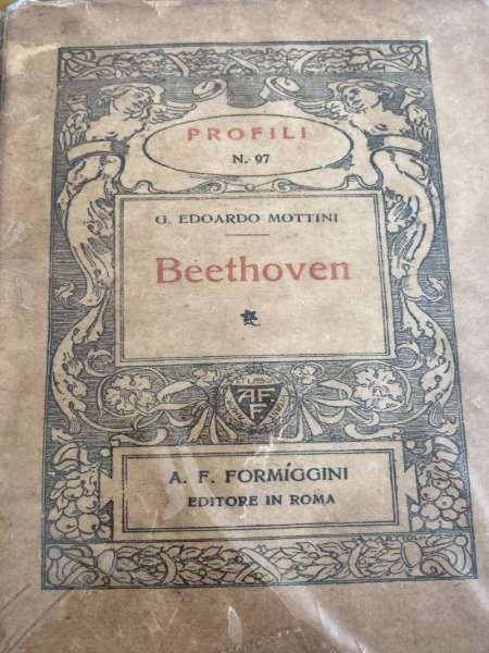 G. Edoardo Mottini Beethoven A.F. Formiggini editore Profili n. 97 …