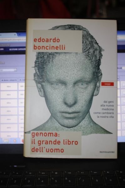 GENOMA IL GRANDE LIBRO DELL'UOMO EDOARDO BONCINELLI MONDADORI 2005