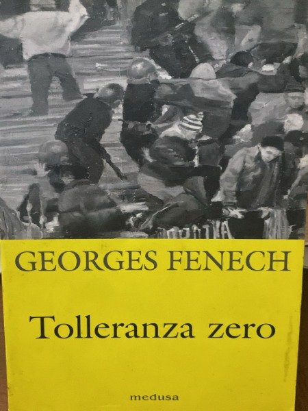 GEORGES FENECH TOLLERANZA ZERO MEDUSA