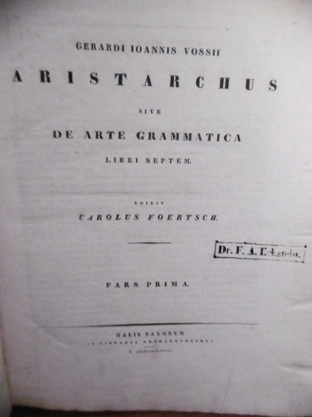 GERARDI IOANNIS VOSII ARISTARCHUS SIVE DE ARTE GRAMMATICA EDIT CAROLUS …