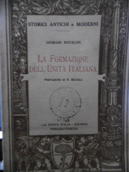 GIORGIO BOURGIN - LA FORMAZIONE DELL'UNITA' ITALIANA 1930