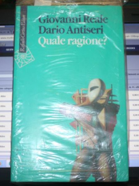 Giovanni Reale, Dario Antiseri, QUALE RAGIONE? - Raffaello Cortina 2001