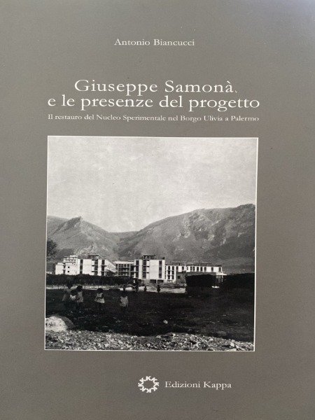 GIUSEPPE SAMONA' E LE PRESENZE DEL PROGETTO ANTONIO BIANCUCCI