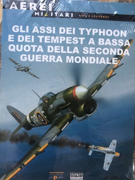 Gli Assi dei Typhoon e dei Tempest Della Seconda Guerra …