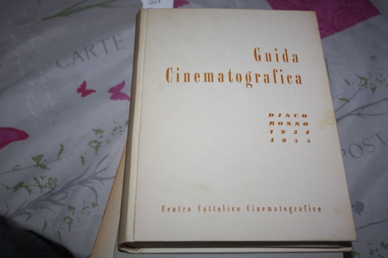 GUIDA CINEMATOGRAFICA DISCO ROSSO 1934 1955 CENTRO CATTOLICO CINEMATOGRAFICO