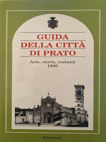 GUIDA DELLA CITTA' DI PRATO EDIMOND 1997