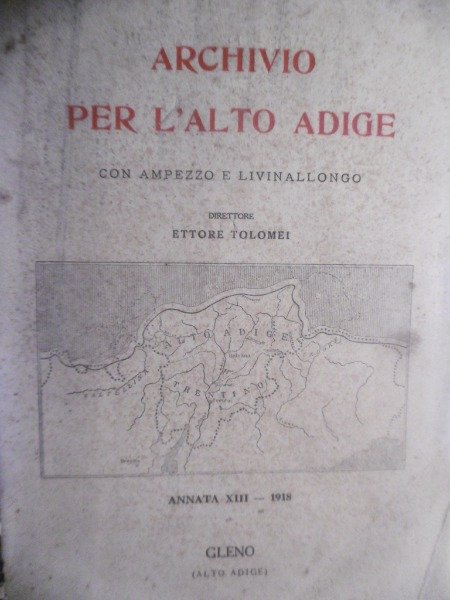 I CASTELLI DELL'ALTO ADIGE ARCIVIO PER L'ALTO ADIGE 1918 TIP. …