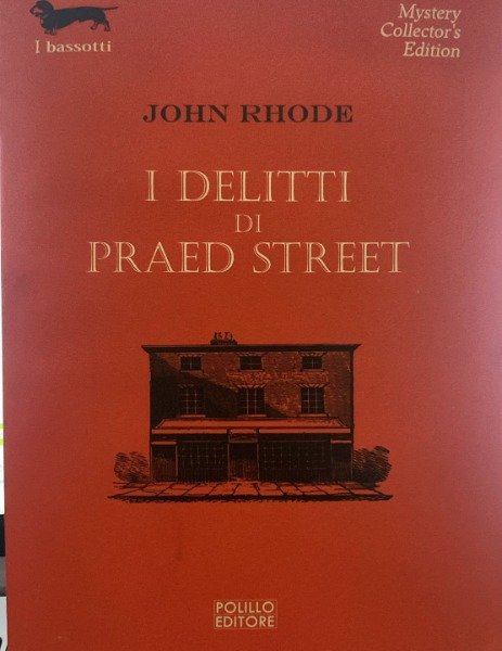 I DELITTI DI PRAD STREET JOHN RHODE POLILLO EDITORE 2003
