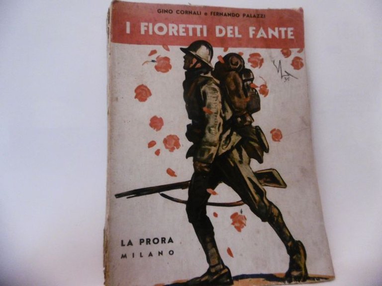 I FIORETTI DEL FANTE PRIMA EDIZIONE CORNALI GINO LA PRORA …