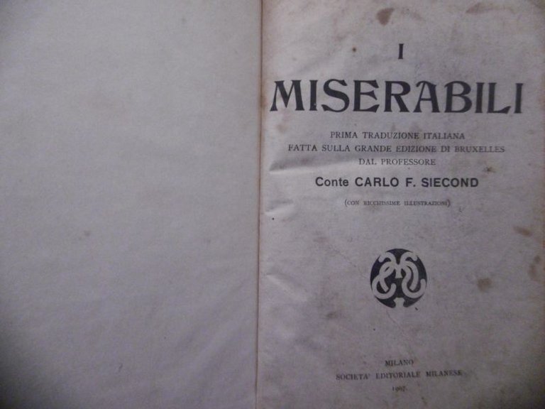 I MISERABILI VICTOR HUGO EDIZIONI 1907 PRIMA TRDUZIONE ITALIANA PROF …