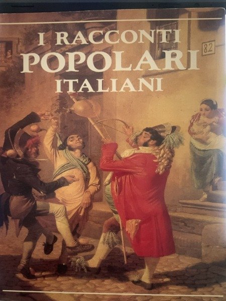I RACCONTI POPOLARI ITALIANI- LUISA FERRARI TRECATE- ED. MERAVIGLI, 1992 | Immagine Gallery 3