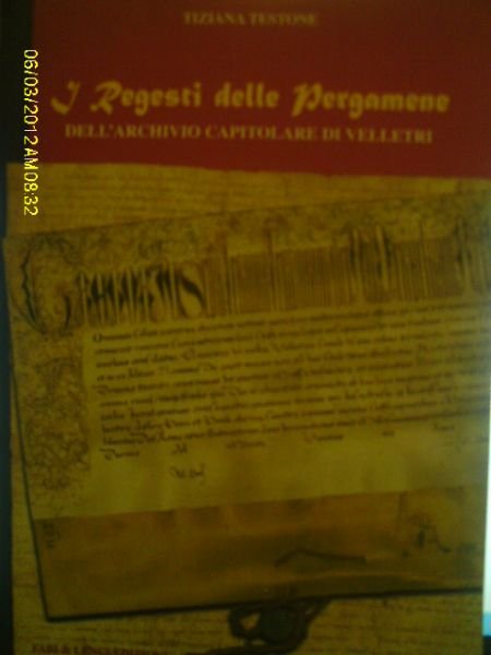 I REGISTRI DELLE PERGAMENE DELL'ARCHIVIO CAPITOLARE DI VELLETRI TIZIANA TESTONE