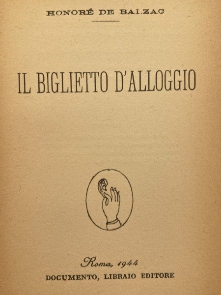 IL BIGLIETTO D'ALLOGGIO HONORE' DE BALZAC ROMA 1944 LA PIETRA …