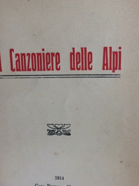 IL CANZONIERE DELLE ALPI GIOVANNI BERTACCHI MADELLA 1914