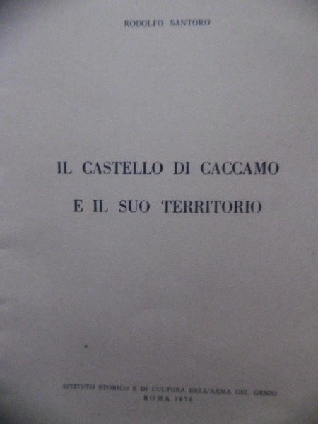 IL CASTELLO DI CACCAMO E IL SUO TERRITORIO RODOLFO SANTORO