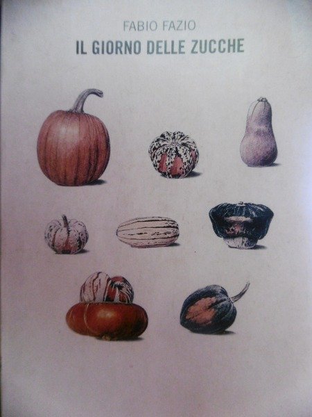 IL GIORNO DELLE ZUCCHE FABIO FAZIO EINAUDI TASCABILI 2003