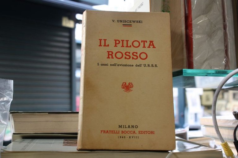 IL PILOTA ROSSO V.UNISCEWSKI BOCCA 1940