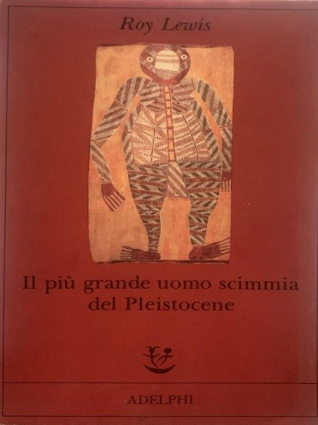 IL PIU' GRANDE UOMO SCIMMIA DEL PLEISTOCENE - ROY LEWIS … | Immagine principale