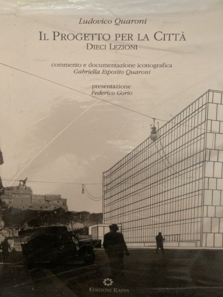 Il Progetto Per La Città. Dieci lezioni. 1996