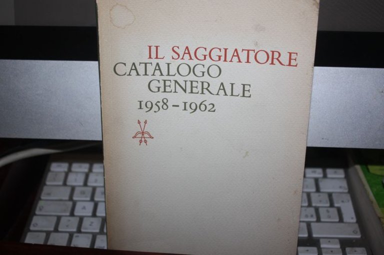 IL SAGGIATORE CATALOGO GENERALE 1958 1962