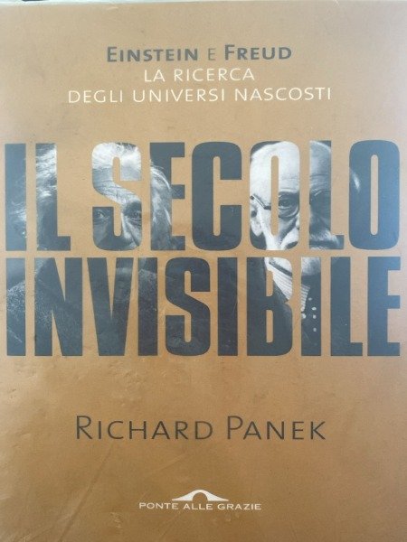Il Secolo Invisibile Richard Panek