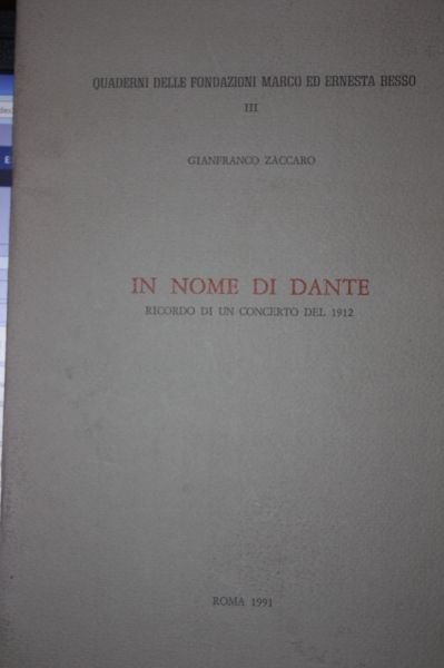 IN NOME DI DANTE. RICORDO DI UN CONCERTO DEL 1912/ …