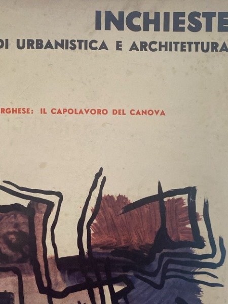 INCHIESTE DI URBANISTICA E ARCHITETTURA PAOLINA BORGHESE 10 11