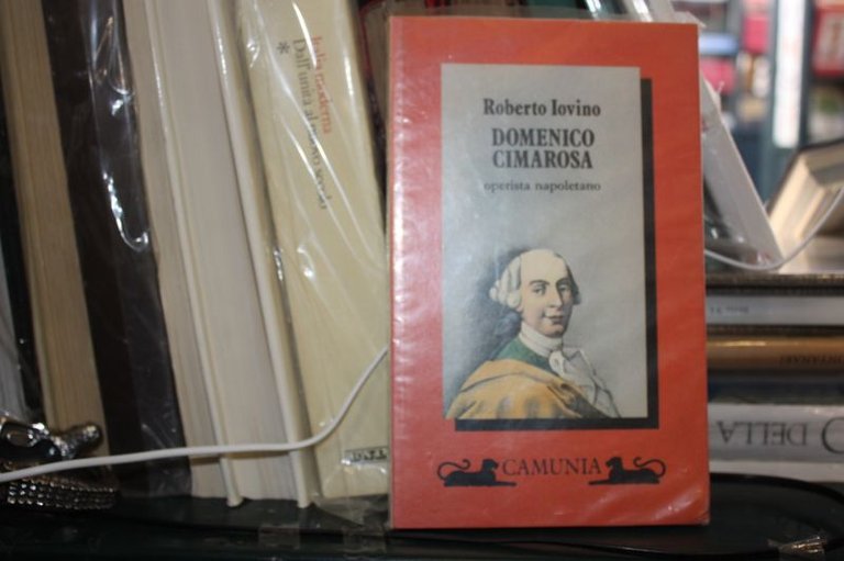 IOVINO ROBERTO. DOMENICO CIMAROSA. OPERISTA NAPOLETANO. A CAMUNIA., 1992
