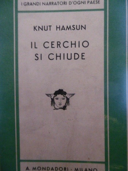 KNUT HAMSUN IL CERCHIO SI CHIUDE 1939 MONDADORI