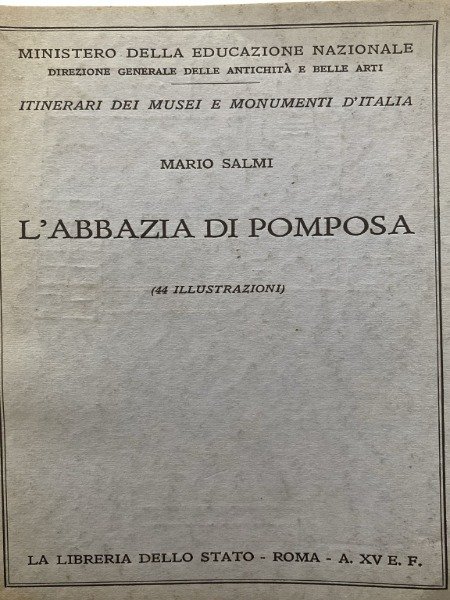 L'ABBAZZIA DI POMPOSA MARIO SALMI LA LIBRERIA DELLO STATO