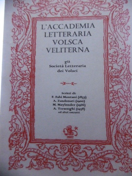 L'ACCADEMIA LETTERARIA VOLSCA VELITERNA GIA' SOCIETA' LETTERARIA DEI VOLSCI