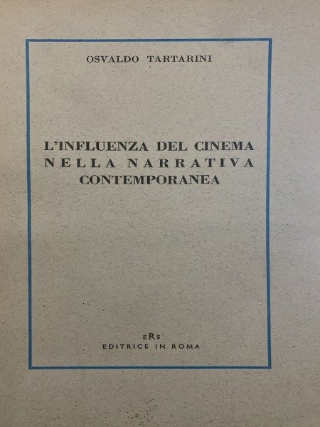 L'INFLUENZA DEL CINEMA NELLA MARRATIVA CONTEMPORANEA ERS 1958