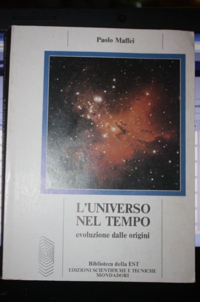 L'universo Nel Tempo Paolo Maffei Est 1983