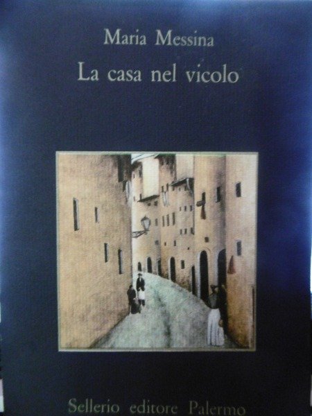 LA CASA NEL VICOLO SELLERIO 1982 MARIA MESSINA