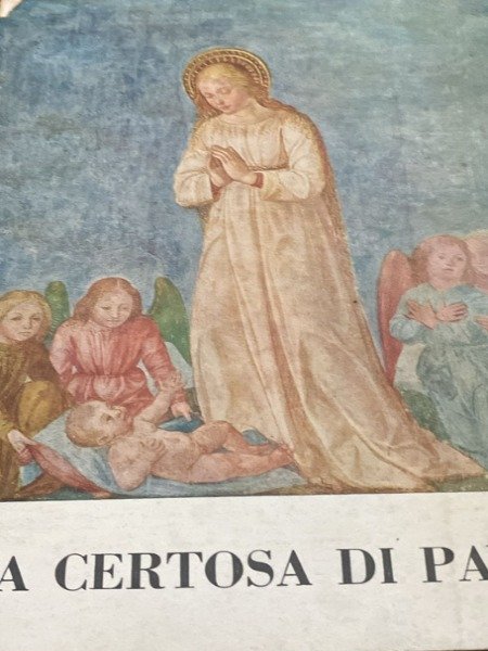 LA CERTOSA DI PAVIA EDIZIONI ALFIERI LACROIX 1964