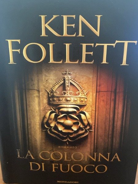 La Colonna Di Fuoco - Ken Follet - Prima Edizione …