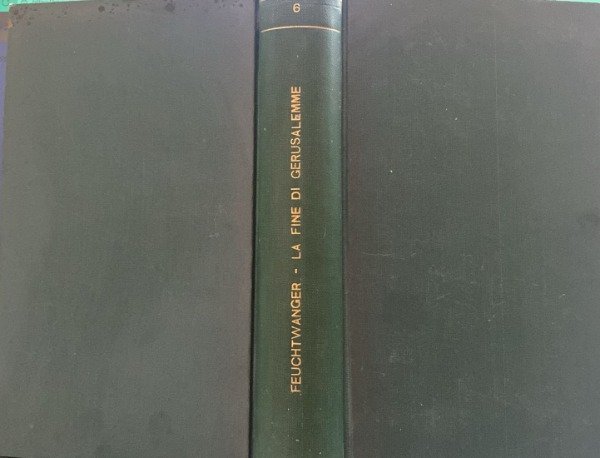 LA FINE DI GERUSALEMME DI LION FEUCHTWANGER MONDADORI 1933