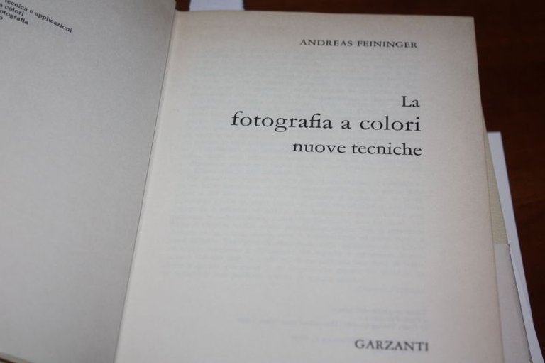 LA FOTOGRAFIA A COLORI NUOVE TECNICHE ANDREAS FEINGER