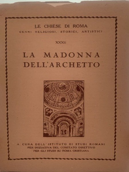 LA MADONNA DELL'ARCHETTO COLLANA LE CHIESE DI ROMA | Immagine principale