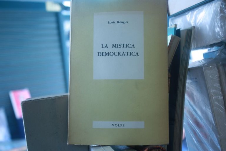 La Mistica Democratica Louis Rougier Volpe