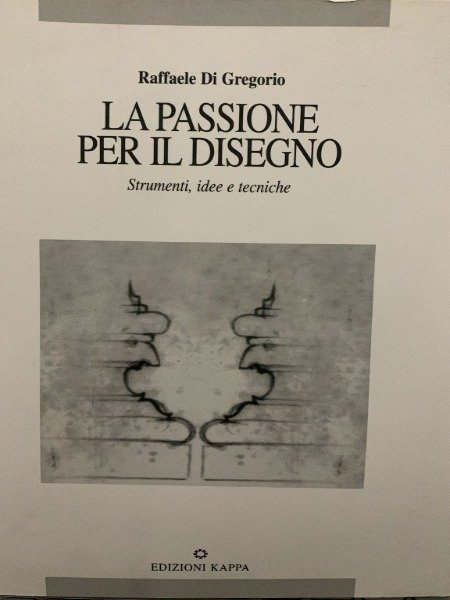 LA PASSIONE PER IL DISEGNO RAFFAELE DI GREGORIO
