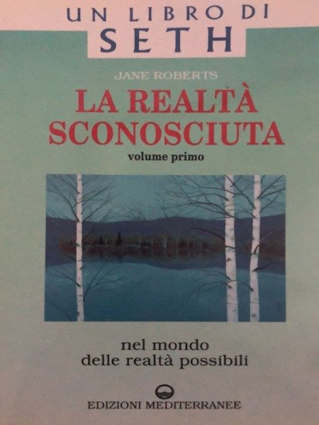 La realtÃ sconosciuta Vol 1 un libro di Seth Jane …