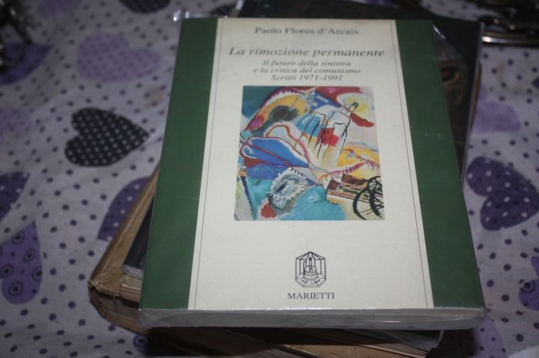 LA RIMOZIONE PERMANENTE PAOLO FLORES D'ARCAIS MARIETTI