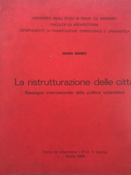 LA RISTRUTTURAZIONE DELLE CITTA MARA MEMO ROMA 1986 | Immagine Gallery 3