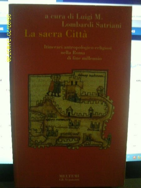 LA SACRA CITTA' STORIA DEI PAESI LUIGI M.LOMBARDI SATRIANI MELTEMI …