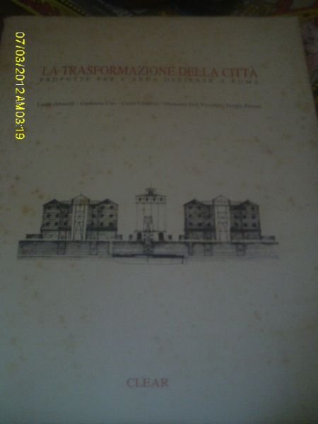 La Trasformazione Della Citta' Proposte Per L'area Ostiense A Roma …