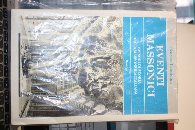 LAUDICINA, ERNESTO. EVENTI MASSONICI. EPISODI DI STORIA DELLA MASSONERIA ITALIANA, …