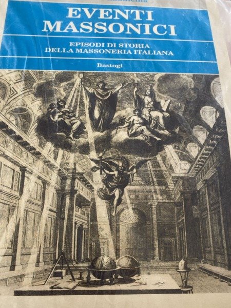LAUDICINA, ERNESTO. EVENTI MASSONICI. EPISODI DI STORIA DELLA MASSONERIA ITALIANA, …