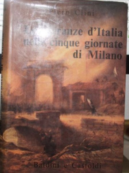 Le speranze d'italia nelle cinque giornate di milano piero clini