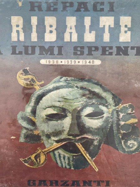 LEONIDA REPACI : RIBALTE A LUMI SPENTI (1938-1940) - GARZANTI …
